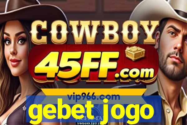 gebet jogo
